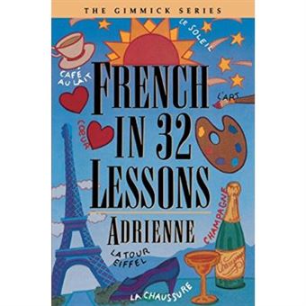French in 32 Lessons, The Gimmick Series - 1