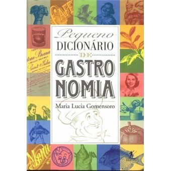 Pequeno Dicionario de Gastronomia - 1