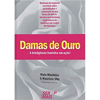 Damas de Ouro: A Inteligência Feminina em Ação! - 1
