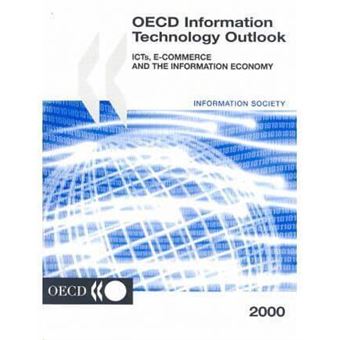 Oecd Information Technology Outlook 2000 - Icts, e-Commerce and the Information Economy - Paperback - 2000 - 1