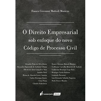 O Direito Empresarial Sob o Enfoque do Novo Código de Processo Civil - 1