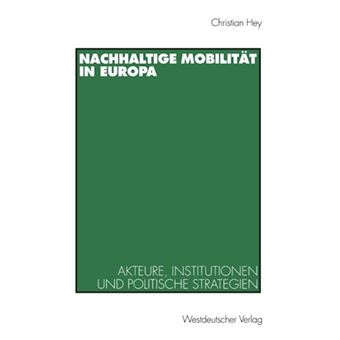 Nachhaltige Mobilitat in Europa - Akteure, Institutionen Und Politische Strategien - Paperback / softback - 1998 - 1