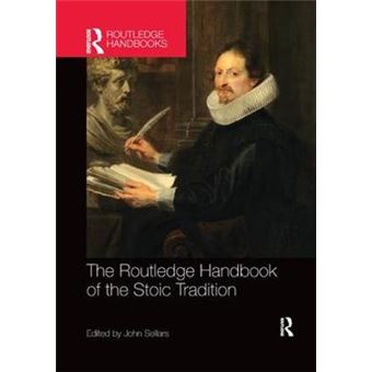 The Routledge Handbook Of The Stoic Tradition Routledge Handbooks In Philosophy - 1