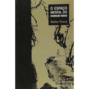 Espaco Mental Do Homem Novo, O - 1