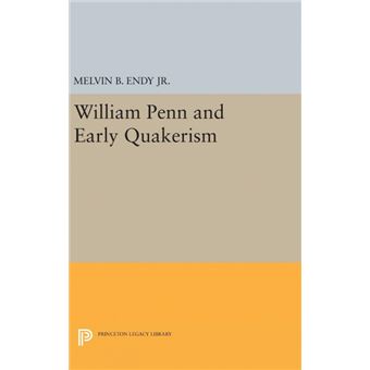 William Penn And Early Quakerism - 1