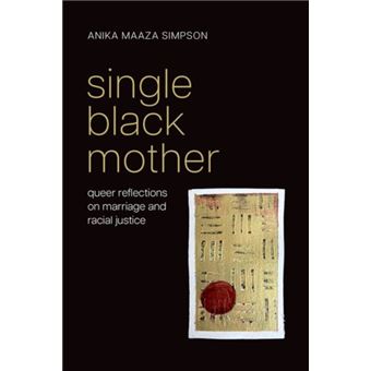 Single Black Mother Queer Reflections on Marriage and Racial Justice - 1