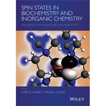 Spin States in Biochemistry and Inorganic Chemistry - Influence on Structure and Reactivity - Hardback - 2015 - 1