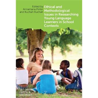Ethical And Methodological Issues In Researching Young Language Learners In School Contexts 6 Early Language Learning In School Contexts - 1