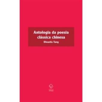 Antologia Da Poesia Clássica Chinesa - 1