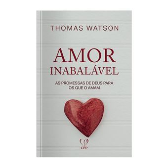 Amor Inabalável: As Promessas De Deus Para Os Que Amam - 1