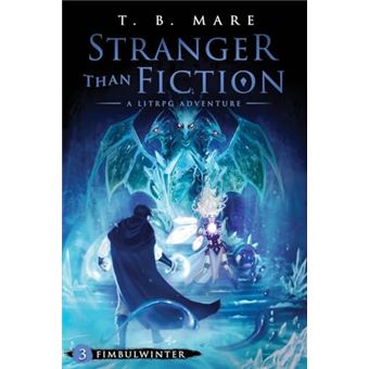 Fimbulwinter: A LitRPG Adventure (Stranger Than Fiction) - 1