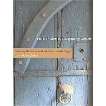 Visible Histories, Disappearing Women - 1