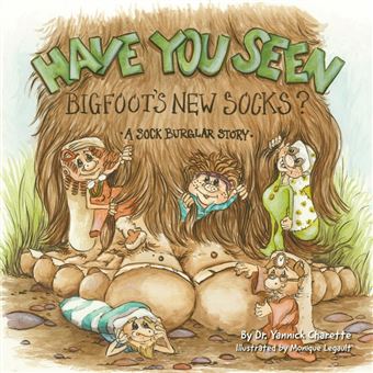 have You Seen Bigfoots New Socks? Paperback - - 1