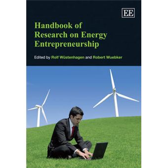 Handbook Of Research On Energy Entrepreneurship Research Handbooks In Business And Management Series - 1