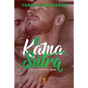 O Kama Sutra. Para Homens Gays - 1
