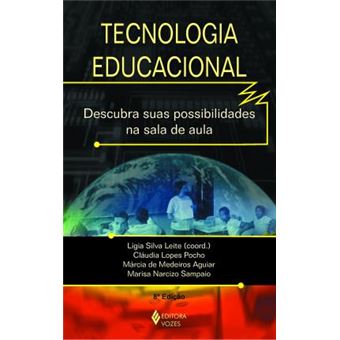 Tecnologia Educacional. Descubra Suas Possibilidades na Sala de Aula - 1