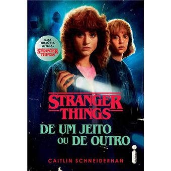 Stranger Things: De Um Jeito Ou De Outro - 1