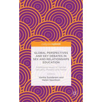 Global Perspectives And Key Debates In Sex And Relationships Education - 1