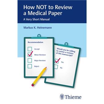 How Not To Review A Medical Paper By Markus Heinemann - 1
