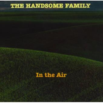 Handsome Family-in The Air - 1