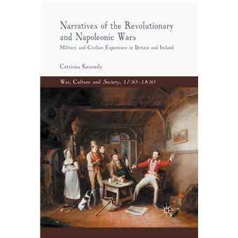 Narratives Of The Revolutionary And Napoleonic Wars - 1