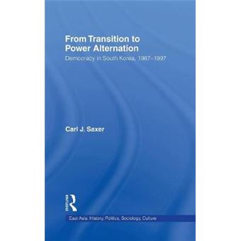 From Transition to Power Alternative - Democracy in South Korea, 1987-1997 - Hardback - 2002 - 1