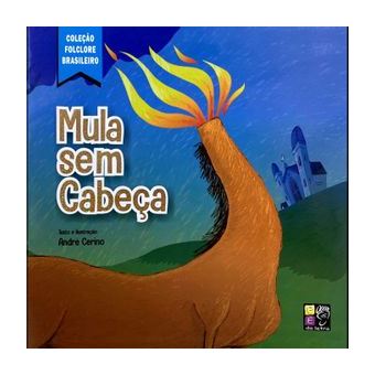 Mula Sem Cabeça - Coleção Folclore Brasileiro - 1