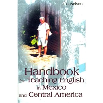 Handbook for Teaching English in Mexico and Central America - Paperback / softback - 2000 - 1