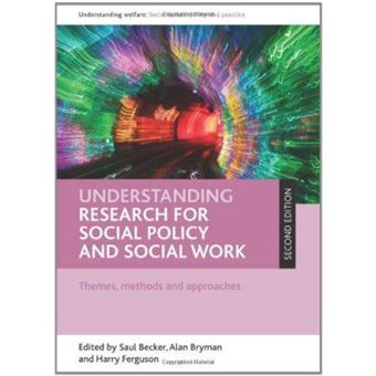 Understanding Research For Social Policy And Social Work: Themes, Methods And Approaches (Understanding Welfare: Social Issues, Policy And Practice Series) - [Version Originale] - 1
