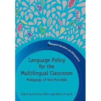 Language Policy for the Multilingual Classroom - Pedagogy of the Possible - Hardback - 2011 - 1