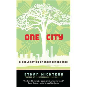 One City - A Declaration of Interdependence - Paperback - 2007 - 1