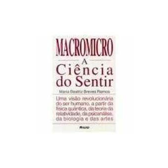 Macromicro - A Ciencia Do Sentir - 1