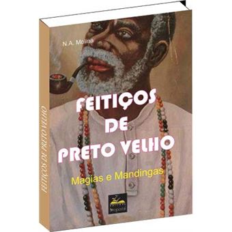 Feitiços de Preto Velho - 1