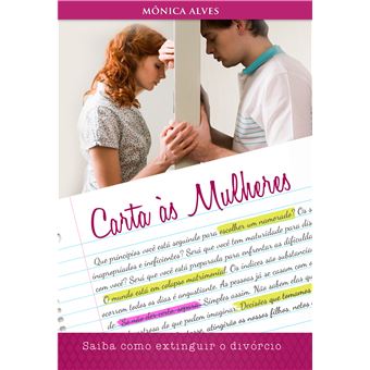 Carta Às Mulheres - Saiba Como Extinguir O Divórcio - 1