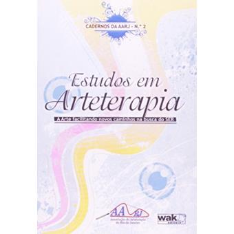 Estudos Em Arteterapia - Cadernos Da Aarj - Nº - 1