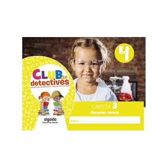 Club De Detectives 4 Años. Carpeta 3. Hacemos Ciencia - 1
