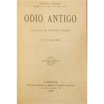 Odio antigo. [2 vols.] - 1