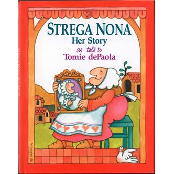 Strega Nona Her Story By Tomie Depaola - 1
