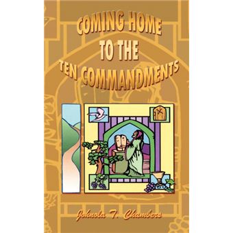 Coming Home to the Ten Commandments - Paperback / softback - 2002 - 1