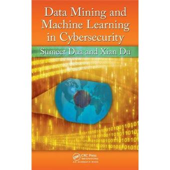 Data Mining and Machine Learning in Cybersecurity - Hardback - 2011 - 1