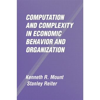 Computation and Complexity in Economic Behavior and Organization - Paperback - 2007 - 1