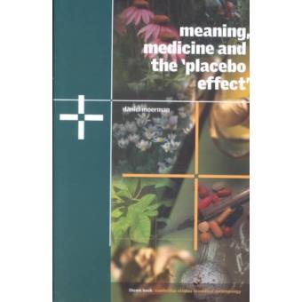 Meaning, Medicine and the 'Placebo Effect' - Paperback - 2002 - 1
