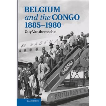 Belgium and the Congo, 1885-1980 - Hardback - 2012 - 1