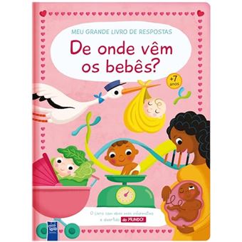 Meu Grande Livro De Respostas: De Onde Vêm Os Bebês? - 1