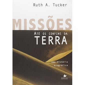 Missoes Ate Os Confins Da Terra - 1