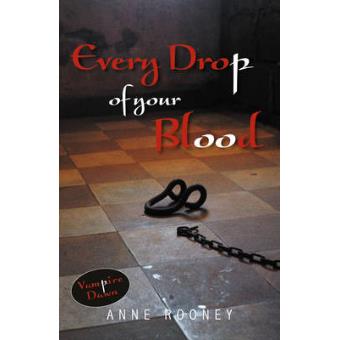 Every Drop Of Your Blood (Vampire Dawn) (Paperback) - 1