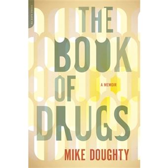 The Drug Book - A Memoir - Paperback - 2011 - 1
