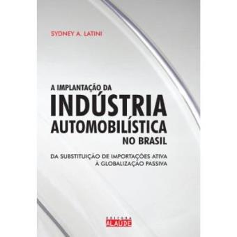 Implantação Da Indústria Automobilística No Brasil - 1