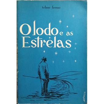 O lodo e as estrelas. - 1