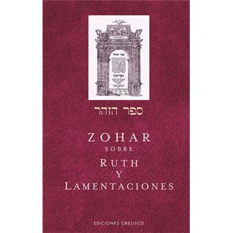 El Zohar Sobre Ruth Y Lamentaciones - 1